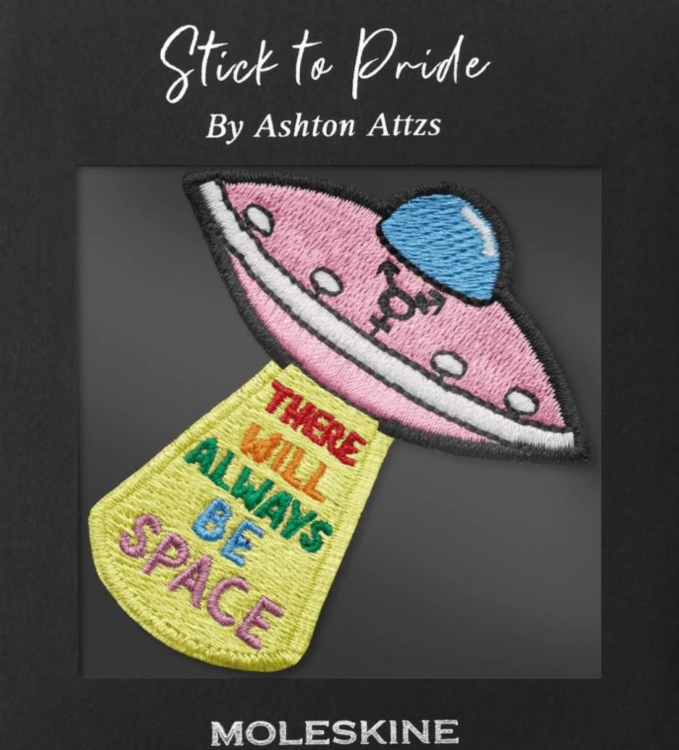 Stick-on Patch by Ashton Attzs Stick to Pride, There Will Always Be Space Space